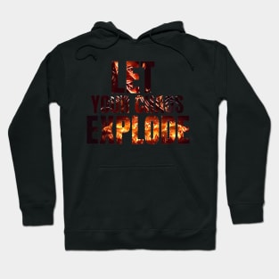 Let Your Chaos Explode - Yen - Typography Hoodie